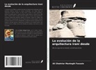 Ali Shahriar Manteghi Fassaie - La evolución de la arquitectura iraní desde