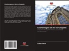Lukas Heck - Charlemagne et Aix-la-Chapelle