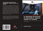 Kornelius Kraus - Le dépistage fonctionnel du mouvement : Aspects relatifs à la validité