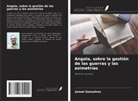 Jonuel Gonçalves - Angola, sobre la gestión de las guerras y las asimetrías