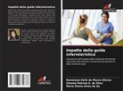 Maria Eliane Alves de Sá, Rosselyne Kelle de Moura Afonso, Simone Patrícia E. da Silva - Impatto della guida infermieristica