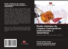 Leonardo Alcântara Alves, Samila Sirley Costa, Luciana Medeiros Bertini - Étude chimique de l'espèce Chenopodium ambrosioides L. (MASTRUZ)