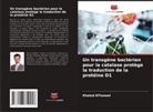 Khaled AlTaweel - Un transgène bactérien pour la catalase protège la traduction de la protéine D1