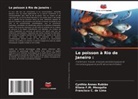Cynthia Annes Rubião, Francisco C. de Lima, Eliana F. M. Mesquita - Le poisson à Rio de Janeiro