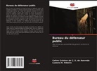 Caline Cristine da C. S. de Azevedo, Luziana R. Ribeiro - Bureau du défenseur public