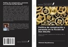 Mehmet Büyüktuncay - Política de conspiración y paranoia en la ficción de Don DeLillo