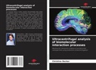 Christina Decker - Ultracentrifugal analysis of biomolecular interaction processes