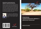 Mawina Savalam - Eksploatacja baobabu(Adansonia digitata) w pólnocnym Kamerunie