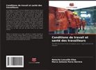 Natacha Lescaille Elias, Marco Antonio Parra Herrera - Conditions de travail et santé des travailleurs
