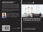 Paul Kazadi Katambala - Justificaciones filosóficas y teológicas del Derecho