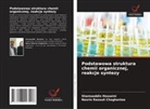 Shamseddin Hosseini, Nasrin Rasouli Choghanloo - Podstawowa struktura chemii organicznej, reakcje syntezy