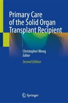 Christopher Wong - Primary Care of the Solid Organ Transplant Recipient