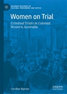 Caroline Ingram - Women on Trial
