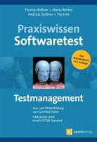 Thomas Linz, Thomas Roßner, Andreas Spillner, Andreas u Spillner, Mario Winter - Praxiswissen Softwaretest - Testmanagement