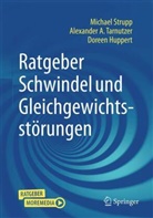 Do Huppert, Doreen Huppert, Michael Strupp, Alexander A Tarnutzer, Alexander A. Tarnutzer - Ratgeber Schwindel und Gleichgewichtsstörungen