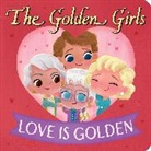 Brandon T Snider, Taylor Jen - Golden Girls: Love Is Golden