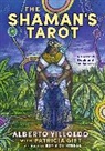 Patricia Gift, Alberto Villoldo - The Shaman's Tarot