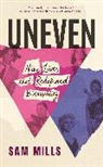 Mills Sam - Uneven