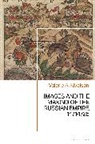 Valerie A Kivelson, Valerie A. Kivelson - Images and the Making of the Russian Empire, 1471-1721