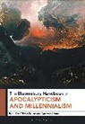 Andrew Crome, Tristan Sturm, Crome Andrew, Sturm Tristan - The Bloomsbury Handbook of Apocalypticism and Millennialism