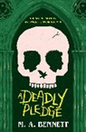 M.A. Bennett - A Deadly Pledge