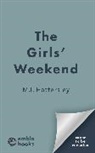 M.I. Hattersley - The Girls' Weekend