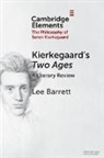 Lee C. Barrett, Barrett Lee C. - Kierkegaard''s Two Ages