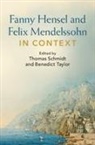 Thomas (University of Manchester) Taylor Schmidt, Thomas Schmidt, Taylor Benedict - Fanny Hensel and Felix Mendelssohn in Context