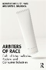 Brunsma David L., Erik T. Withers - Arbiters of Race