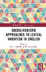 Rhys J. Braber Sandow, Braber Natalie, Rhys J. Sandow - Sociolinguistic Approaches to Lexical Variation in English