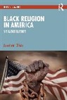 Jonathan Chism - Black Religion in America