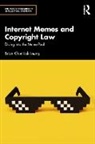 Brian Chun Lok Leung - Internet Memes and Copyright Law