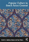 Kumar Akshaya, Raj Thakur - Popular Culture in South Asian Context