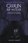 Forest Danu - Pagan Portals - Gwyn ap Nudd - Wild god of Faery, Guardian of Annwfn