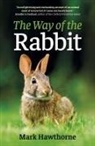 Hawthorne Mark - Way of the Rabbit, The