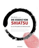 Alice Whieldon, Mike Mandl - Die Essenz von Shiatsu