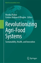 Corinne Malpuech Brugère, Malpuech Brugère, Monika Thakur - Revolutionizing Agri-Food Systems