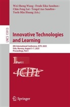 Frode Eika Sandnes, Yueh-Min Huang, Chin-Feng Lai, Chin-Feng Lai et al, Frode Eika Sandnes, Tengel Aas Sandtrø... - Innovative Technologies and Learning