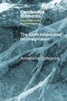 Dufourcq Annabelle - The Earth Intoxicated on Imagination