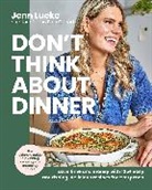 Jenn Lueke - Don't Think About Dinner