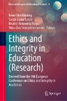 Beatriz Antonieta Moya et al, Sarah Elaine Eaton, Sarah Elaine Eaton, Irene Glendinning, Beatriz Antonieta Moya, Shiva Das Sivasubramaniam - Ethics and Integrity in Education (Research)