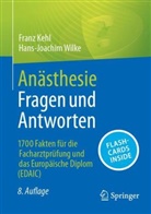Franz Kehl, Hans-Joachim Wilke - Anästhesie Fragen und Antworten, m. 1 Buch, m. 1 E-Book