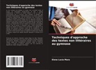 Elena Lucia Mara - Techniques d'approche des textes non littéraires au gymnase
