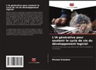Michael Schubert - L'IA générative pour soutenir le cycle de vie du développement logiciel