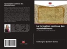 Cristiangrey Quinderé Gomes - La formation continue des alphabétiseurs