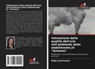 Migl¿ Jaku¿ionyt¿, Migl_ Jakucionyt_ - Valutazione della qualità dell'aria nell'ambiente dello stabilimento JV "Achema"