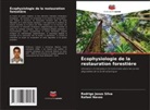 Rodrigo Jesus Silva, Rafael Navas - Écophysiologie de la restauration forestière