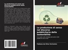 Fabiane da Silva Verissimo - La produzione di senso nel discorso pubblicitario della sostenibilità
