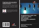 Jamshaid Azher, Shah Faisal, Muhammad Marwan Meer - Progettazione della rete elettrica e stima dell'energia idroelettrica COMSATS Pakistan