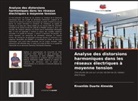 Rivanildo Duarte Almeida - Analyse des distorsions harmoniques dans les réseaux électriques à moyenne tension